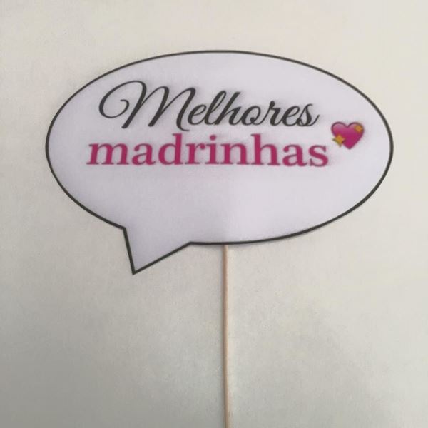 Placa "melhores Madrinhas"