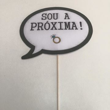 Placa "sou A Próxima"