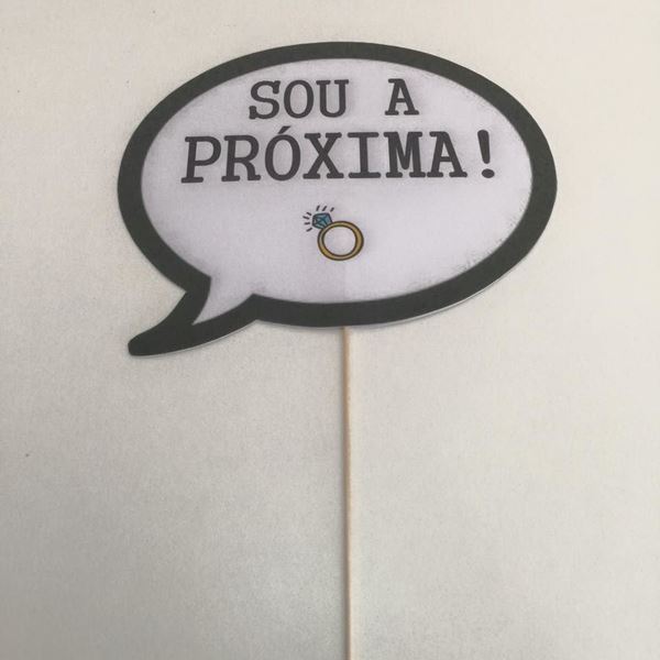 Placa "sou A Próxima"