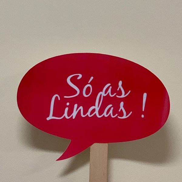 Placa "só As Lindas"