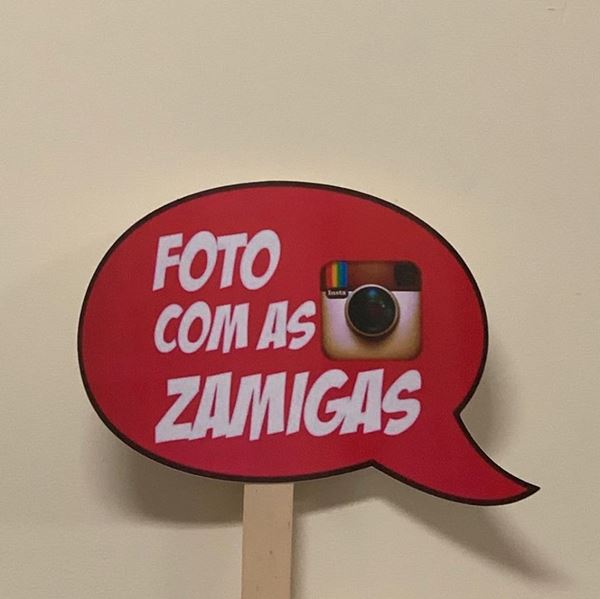Placa "foto Com As Zamigas"