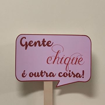Placa "gente Chique"
