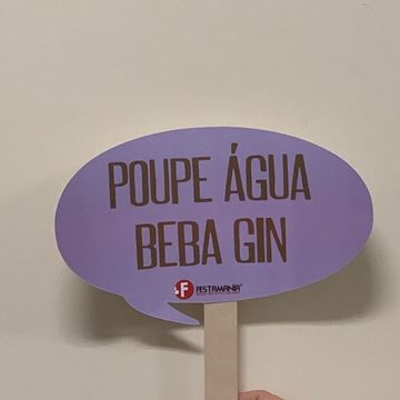 Placa "poupe Água, Beba Gin"
