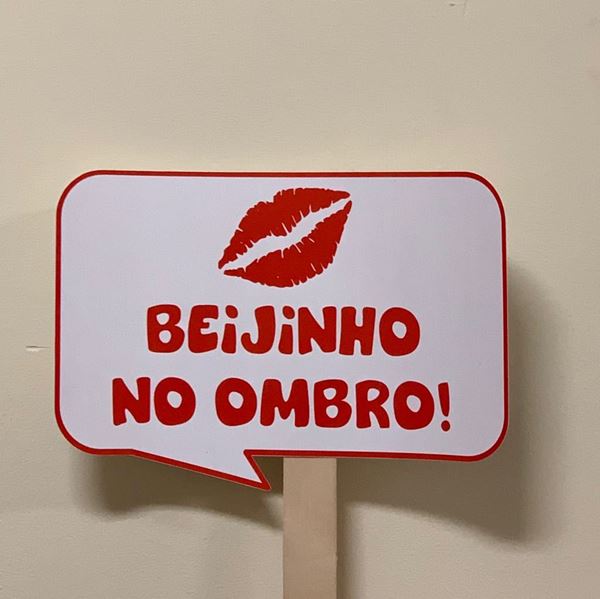 Placa "beijinho No Ombro"
