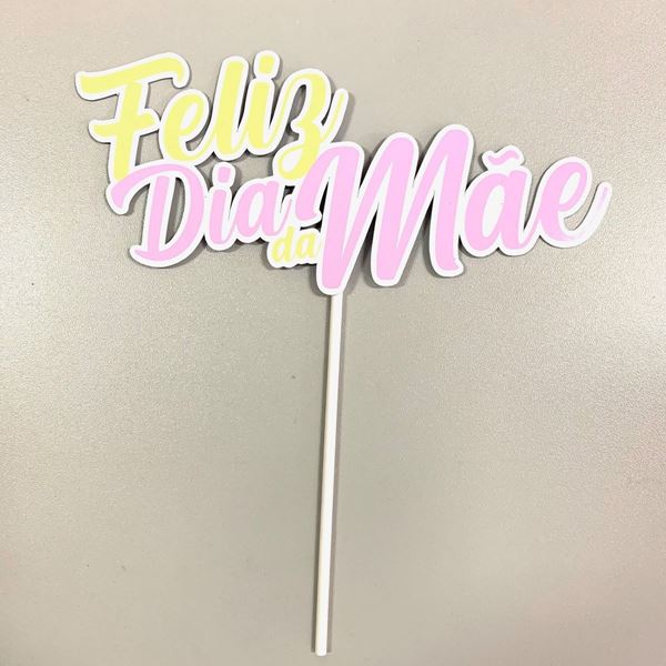 Topper Feliz Dia Da Mãe