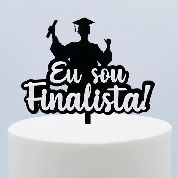 Topper Acrilico Preto Eu Sou Finalista